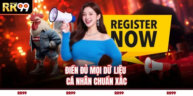 Điền đủ mọi dữ liệu cá nhân chuẩn xác