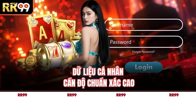 Dữ liệu cá nhân cần độ chuẩn xác cao