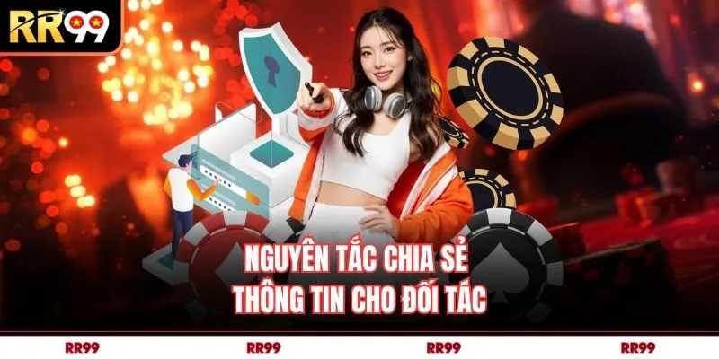 Nguyên tắc chia sẻ thông tin cho đối tác
